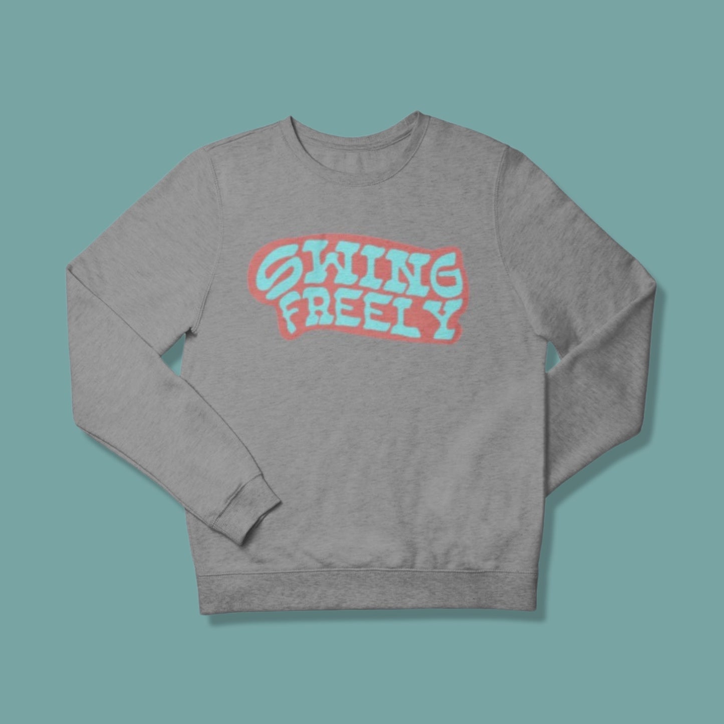 Swing freely sweatshirt