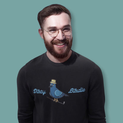 Dirty Birdie Sweatshirt